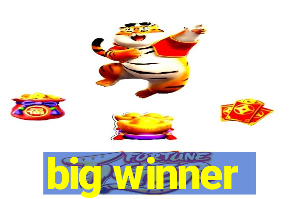 big winner