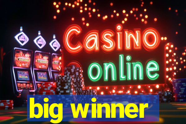 big winner