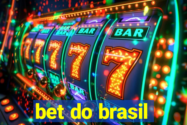 bet do brasil