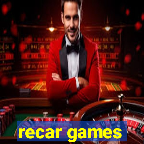 recar games