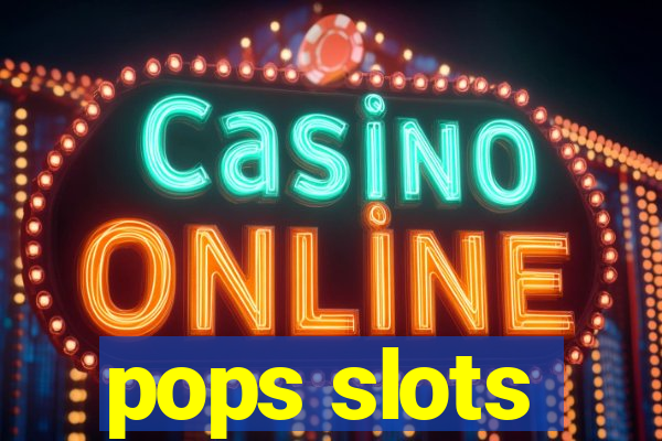 pops slots