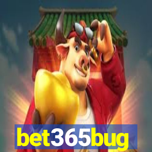 bet365bug