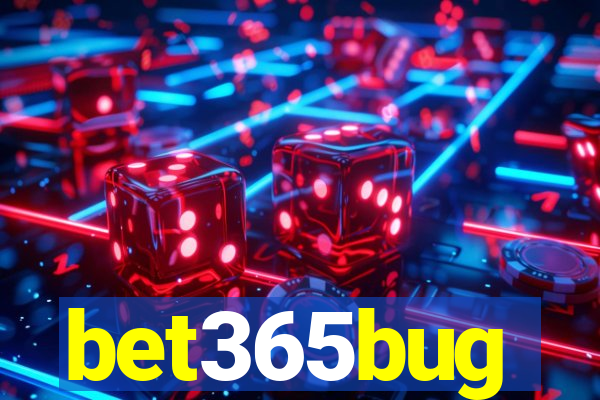 bet365bug