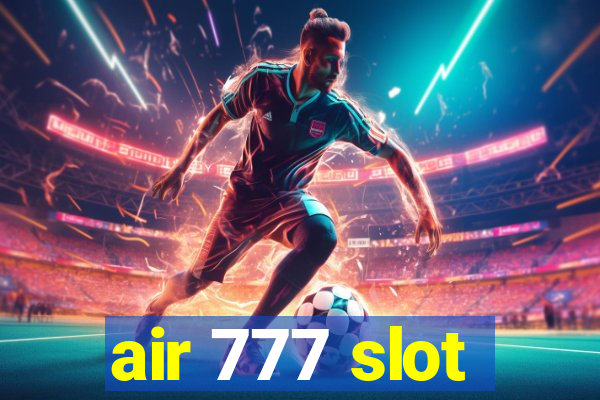 air 777 slot