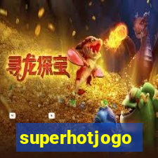 superhotjogo