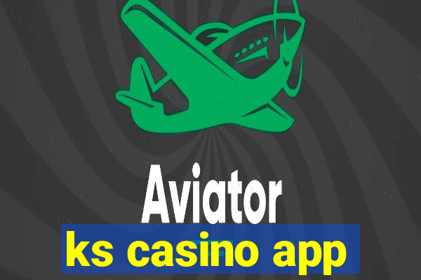 ks casino app