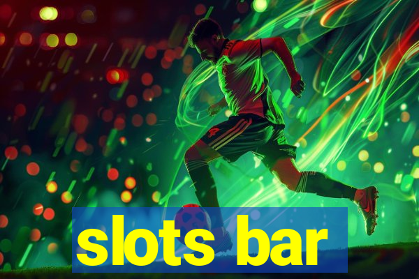 slots bar