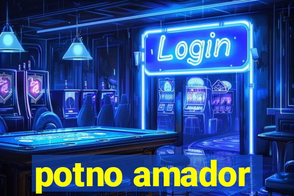 potno amador