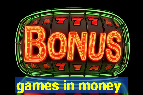 games in money