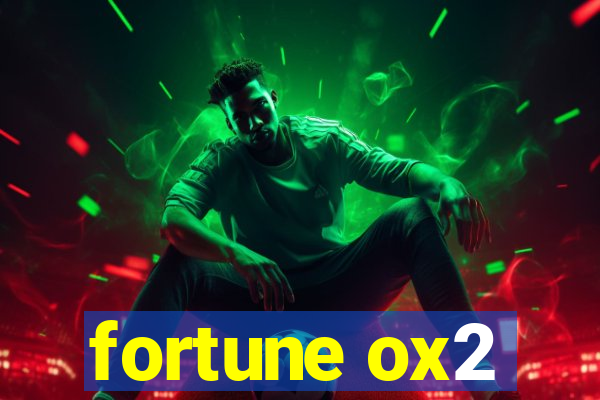 fortune ox2