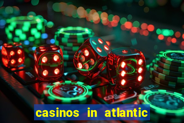 casinos in atlantic city new jersey