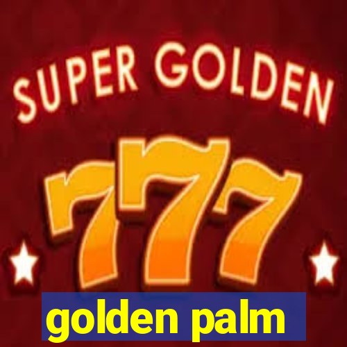 golden palm