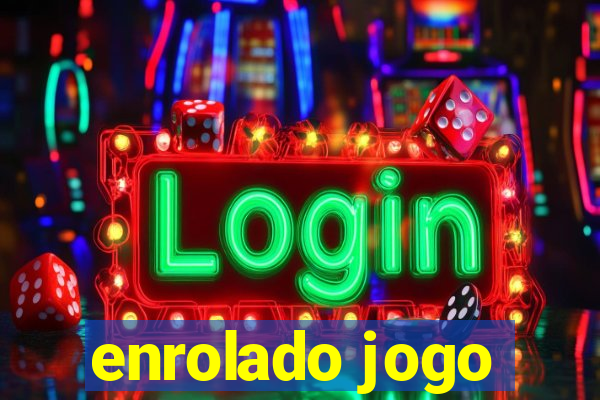 enrolado jogo