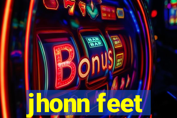 jhonn feet