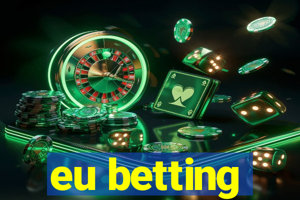 eu betting