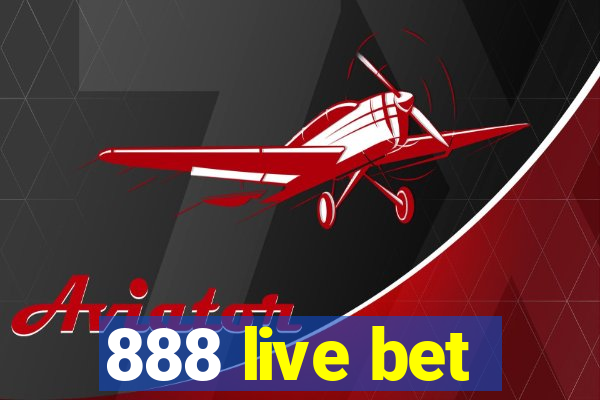 888 live bet