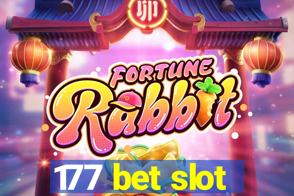 177 bet slot