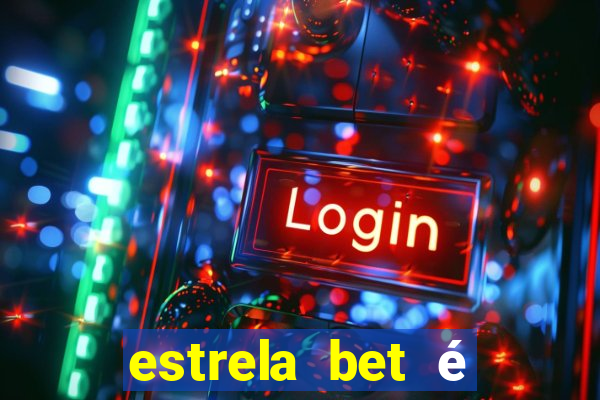 estrela bet é regulamentada no brasil