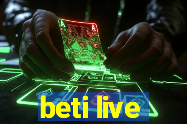 beti live