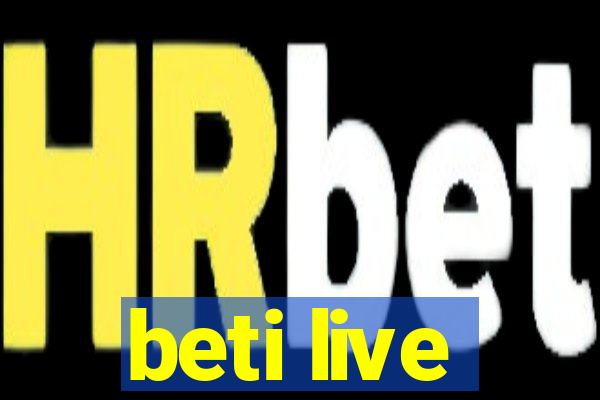 beti live