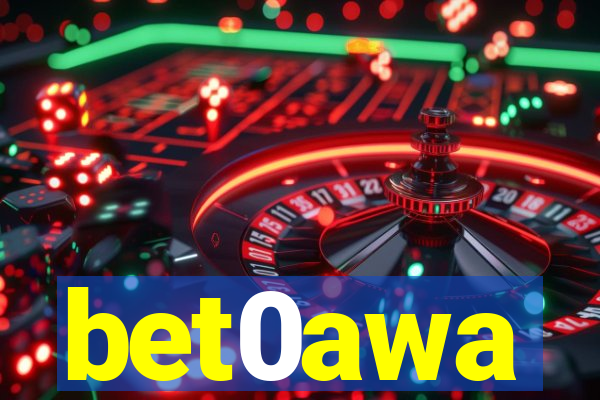 bet0awa