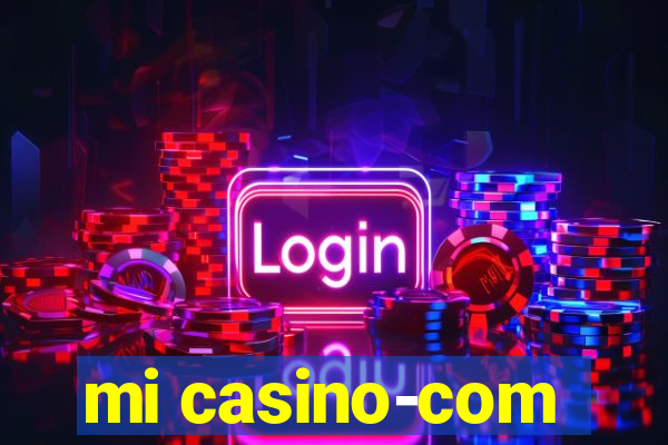 mi casino-com