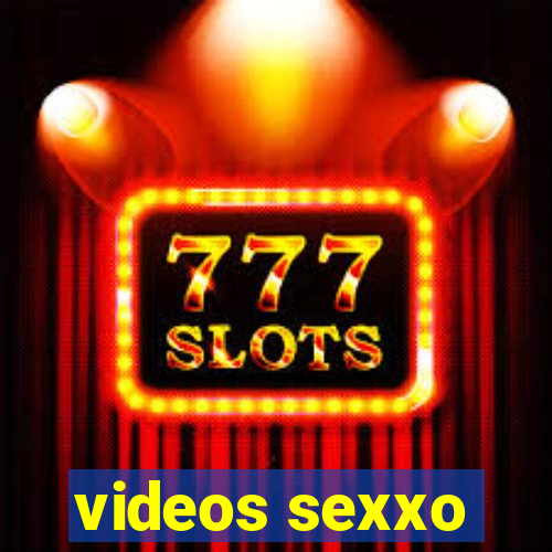 videos sexxo