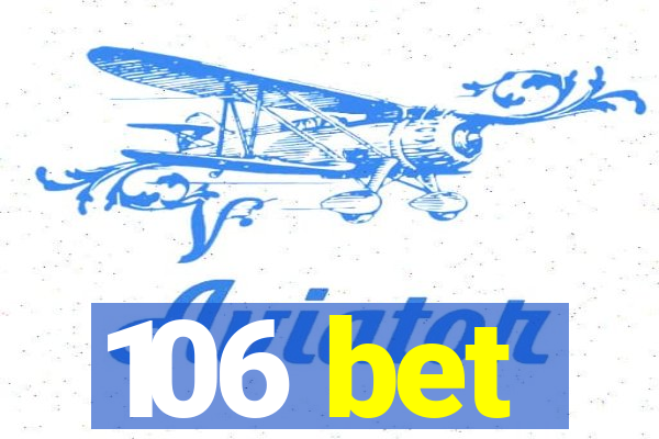 106 bet