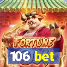 106 bet