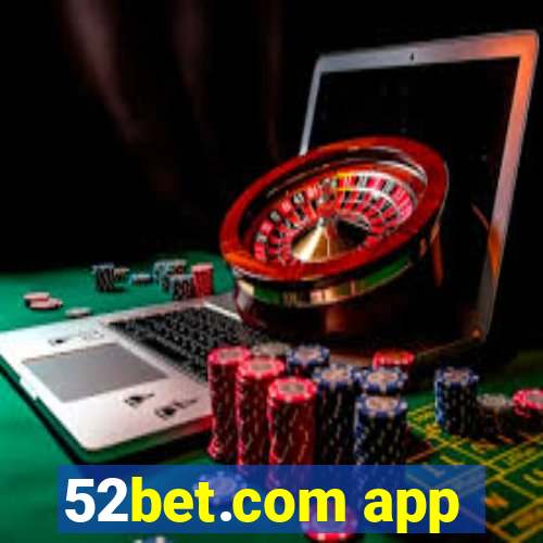 52bet.com app