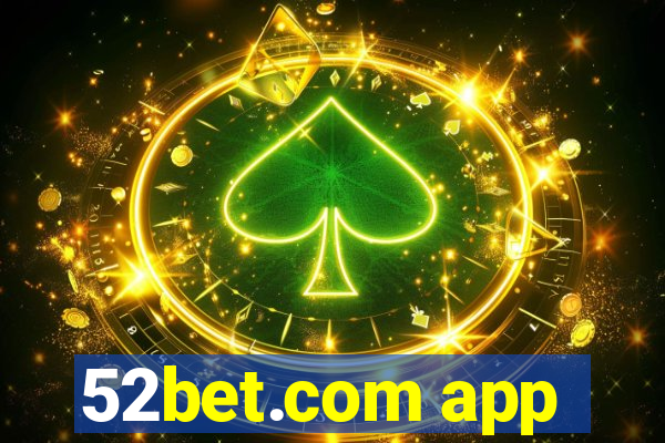 52bet.com app