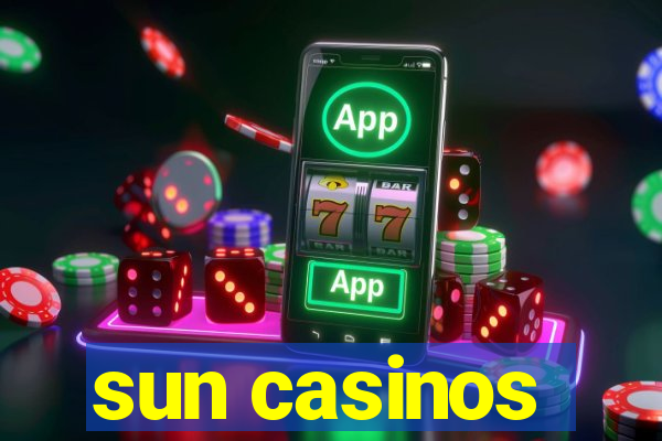 sun casinos