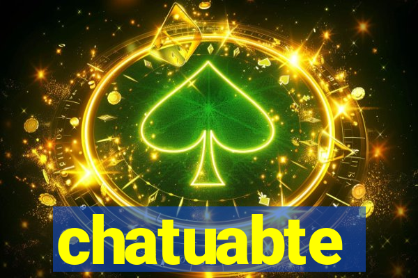 chatuabte