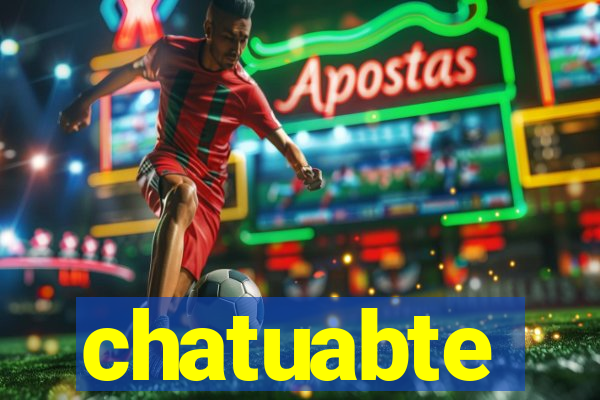 chatuabte