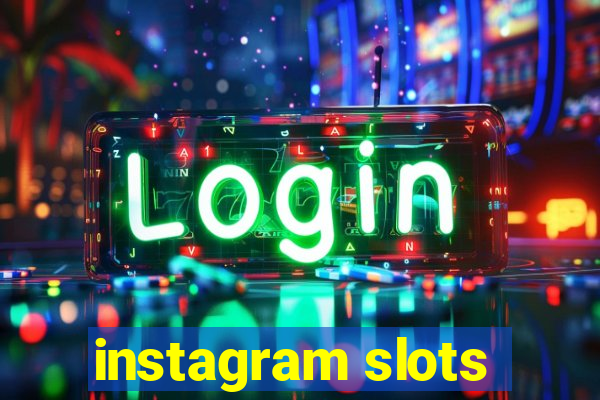 instagram slots