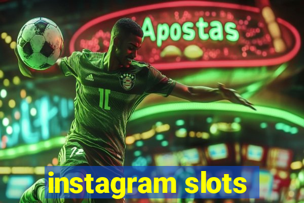 instagram slots