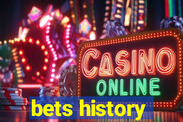 bets history