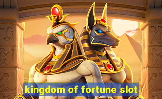 kingdom of fortune slot