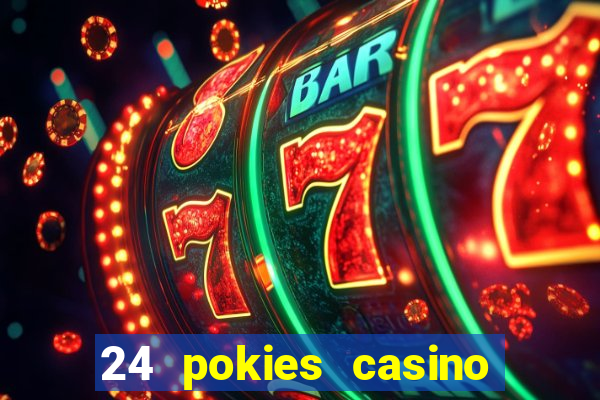 24 pokies casino no deposit bonus codes