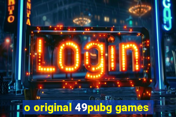 o original 49pubg games