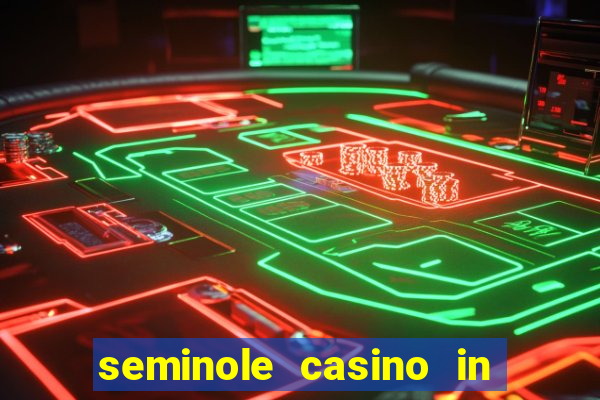 seminole casino in hollywood florida