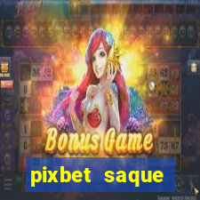 pixbet saque r谩pido apk download