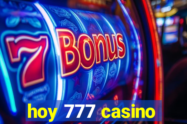 hoy 777 casino