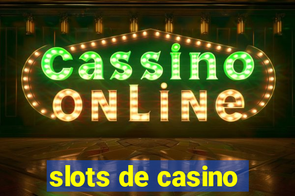 slots de casino