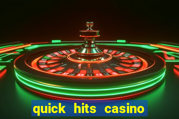 quick hits casino slot game