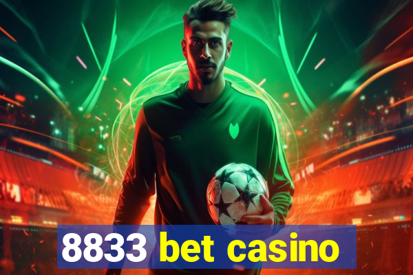 8833 bet casino