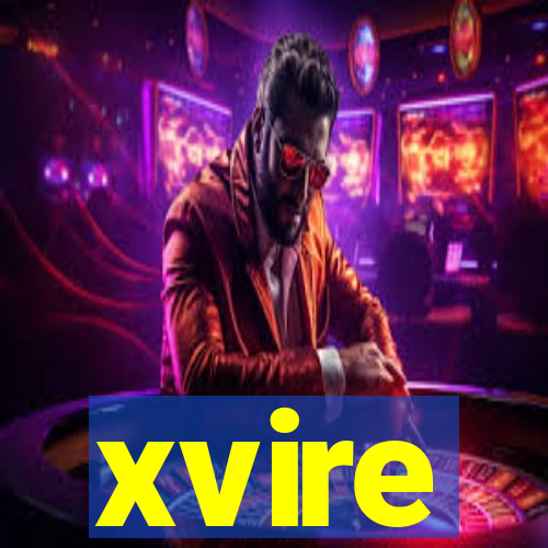 xvire