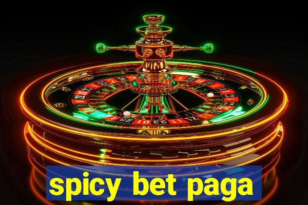 spicy bet paga