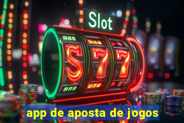 app de aposta de jogos