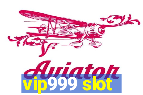 vip999 slot